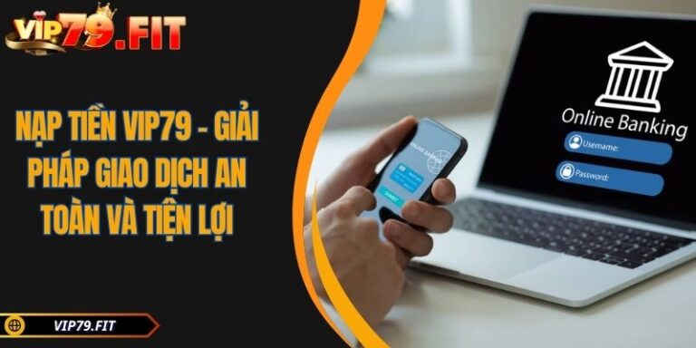 Nạp tiền VIP79