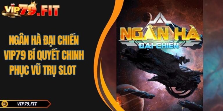 Ngân Hà Đại Chiến