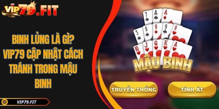 Binh lủng là gì
